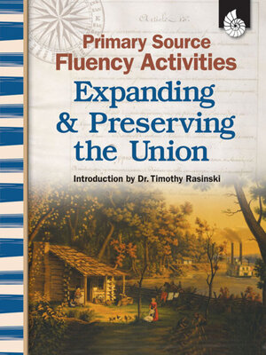 cover image of Primary Source Fluency Activities: Expanding & Preserving the Union